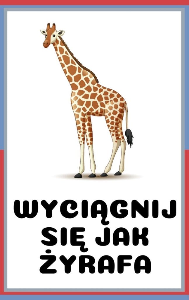 Karty ruchowe dla dzieci do druku - wyciągnij się jak żyrafa
